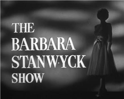 The Barbara Stanwyck Show :The Choice在线观看和下载
