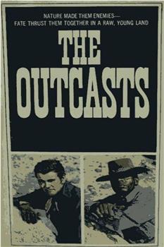 The Outcasts在线观看和下载