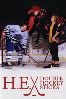 H-E Double Hockey Sticks在线观看和下载