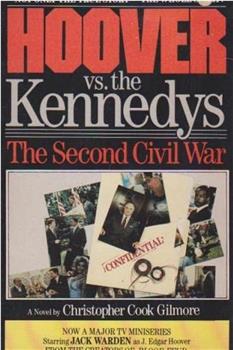 Hoover vs. the Kennedys: The Second Civil War在线观看和下载
