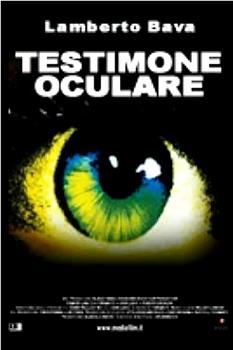 Testimone oculare在线观看和下载
