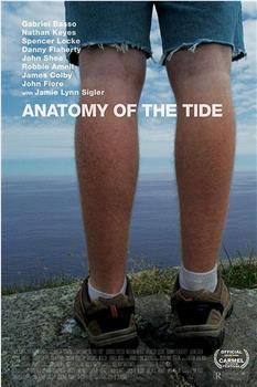 Anatomy of the Tide在线观看和下载