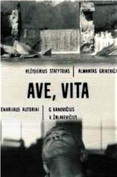 Ave, Vita在线观看和下载