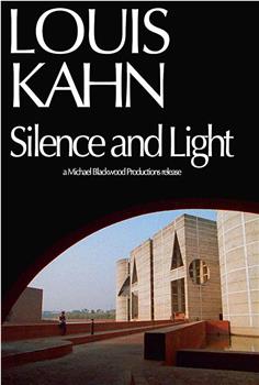 Louis Kahn: Silence and Light在线观看和下载