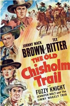 The Old Chisholm Trail在线观看和下载