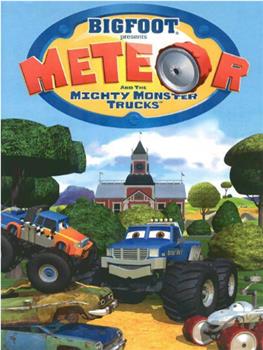 Bigfoot Presents: Meteor and the Mighty Monster Trucks在线观看和下载
