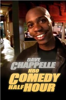 Dave Chappelle: HBO Comedy Half-Hour在线观看和下载