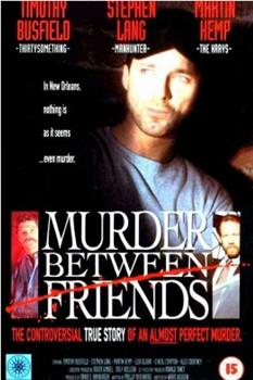 Murder Between Friends在线观看和下载