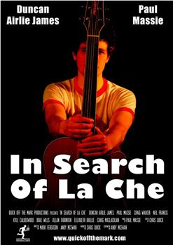 In Search of La Che在线观看和下载