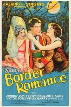 Border Romance在线观看和下载