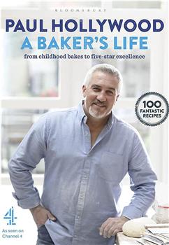 Paul Hollywood: A Baker's Life在线观看和下载