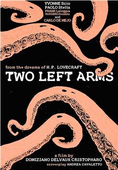 H.P. Lovecraft: Two Left Arms在线观看和下载