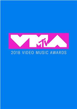 2018 MTV音乐录影带颁奖典礼在线观看和下载