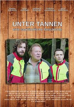Unter Tannen - der Film在线观看和下载