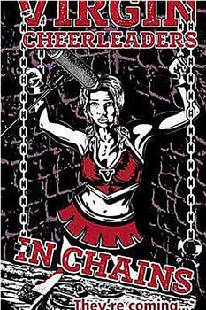 Virgin Cheerleaders in Chains在线观看和下载