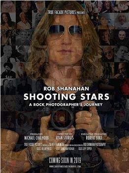 Shooting Stars: A Rock Photographer's Journey在线观看和下载