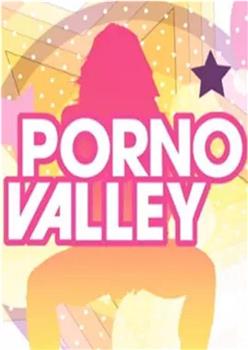 Porno Valley在线观看和下载