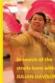 国家地理：探寻东南亚土生华人文化在线观看和下载