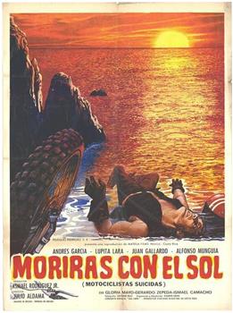 Morirás con el sol在线观看和下载