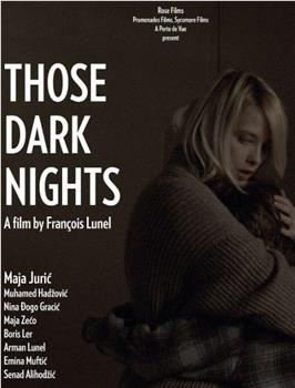 Those Dark Nights在线观看和下载