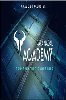 Rafa Nadal Academy在线观看和下载