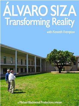 Alvaro Siza: Transforming Reality在线观看和下载