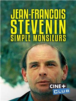 Jean-François Stévenin, simple messieurs在线观看和下载