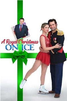 A Royal Christmas on Ice在线观看和下载