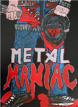 Metal Maniac在线观看和下载
