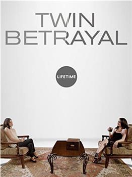 Twin Betrayal在线观看和下载