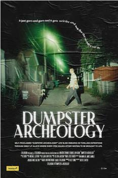 Dumpster Archeology在线观看和下载