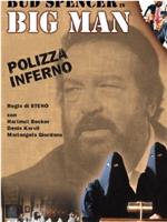 Big Man: Polizza inferno
