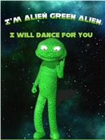 我是绿色外星人，为你跳支舞
